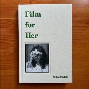 Film for Her Book by Orion Carloto